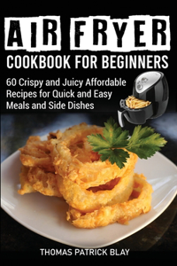 Air Fryer Cookbook for Beginners