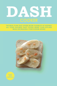 Dash Cooker