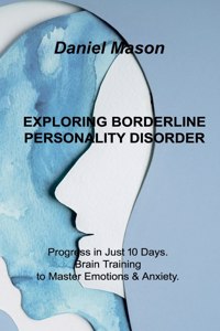 Exploring Borderline Personality Disorder