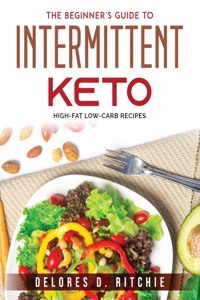 The Beginner's Guide to Intermittent Keto