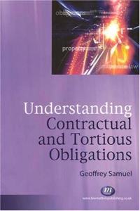 Understanding Contractual and Tortious Obligations (Textbooks S.)