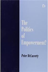 The Politics of Empowerment?