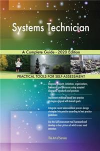 Systems Technician A Complete Guide - 2020 Edition