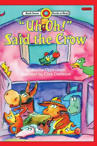 Uh-Oh-Said the Crow