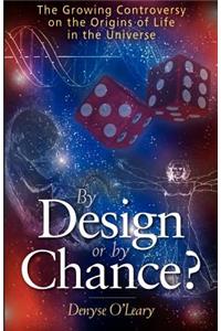 By Design or by Chance?