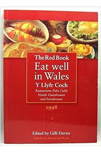 EAT WELL IN WALES 1998 THE RED BOOK