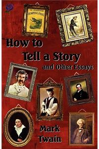 How to Tell a Story and Other Essays