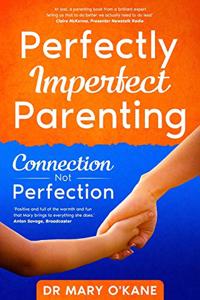 Perfectly Imperfect Parenting