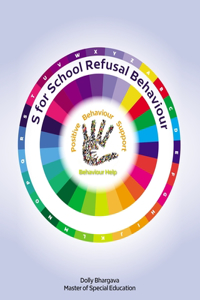 S for School Refusal Behaviour