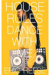 House Rules