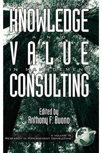 Developing Knowledge and Value in Management Consulting