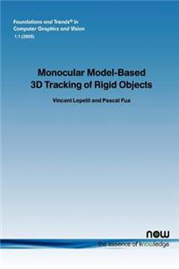 Monocular Model-Based 3D Tracking of Rigid Objects