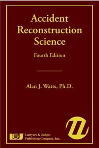 Accident Reconstruction Science