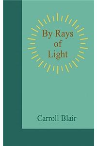 By Rays of Light
