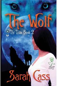 The Wolf (the Tribe Book 2)