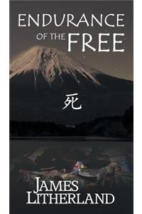 Endurance of the Free (Miraibanashi, Book 3)