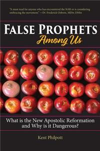 False Prophets Among Us