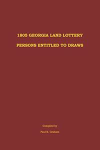 1805 Georgia Land Lottery Persons Entitled to Draws
