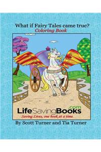 What If Fairy Tales Came True? Coloring Book