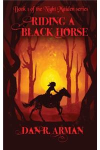 Riding A Black Horse