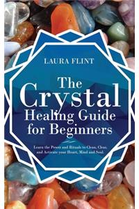 Crystal Healing Guide for Beginners