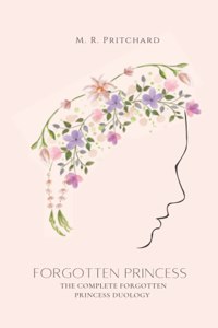 Forgotten Princess (Complete Duology)