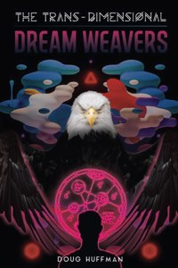 Trans-Dimensional Dream Weavers