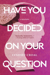 Have You Decided Your Own Question