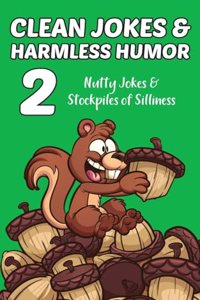 Clean Jokes & Harmless Humor, Vol. 2