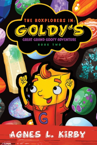 Roxplorers In: Goldy's Great Grand Goofy Adventure