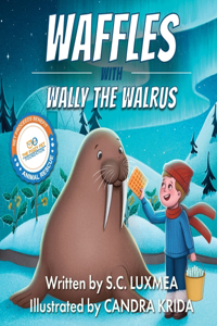 Waffles with Wally the Walrus