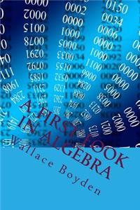 A First Fook in Algebra: The Most Popularalgebra Book