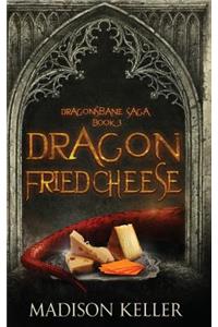 Dragon Fried Cheese