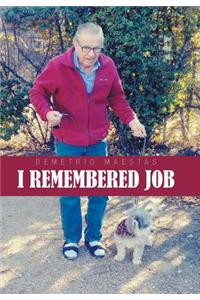 I Remembered Job