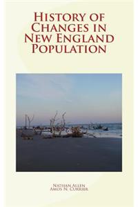 History of Changes in New England Population