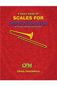 A Daily Dose of Scales for Improvisation
