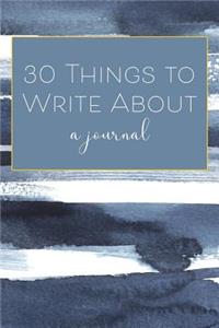30 Things To Write About