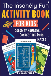 Insanely Fun Activity Book For Kids