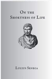 On The Shortness Of Life