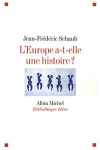 Europe A-T-Elle Une Histoire ? (L')