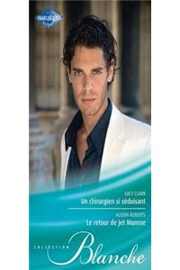 Un Chirurgien Si Seduisant - Le Retour de Jet Munroe
