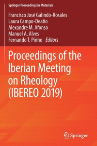 Proceedings of the Iberian Meeting on Rheology (Ibereo 2019)