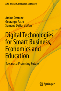 Digital Technologies for Smart Business, Economics and Education