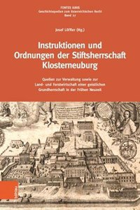 Instruktionen und Ordnungen der Stiftsherrschaft Klosterneuburg