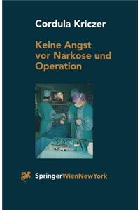 Keine Angst VOR Narkose Und Operation