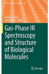 Gas-Phase IR Spectroscopy and Structure of Biological Molecules