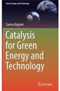 Catalysis for Green Energy and Technology