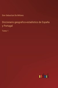 Diccionario geografico-estadistico de España y Portugal
