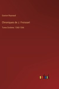 Chroniques de J. Froissart
