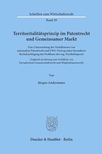 Territoritalitatsprinzip Im Patentrecht Und Gemeinsamer Markt
